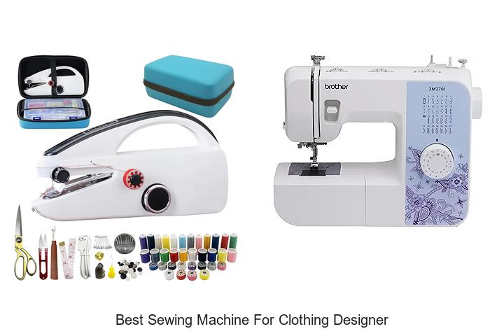 Top 12 Best Sewing Machine For Clothing Designer Revealed!