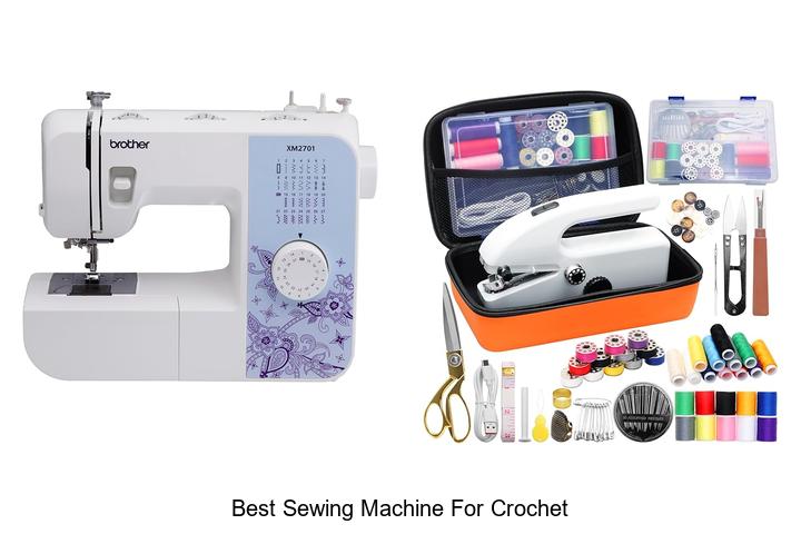 Top 12 Best Sewing Machine for Crochet You Need Today