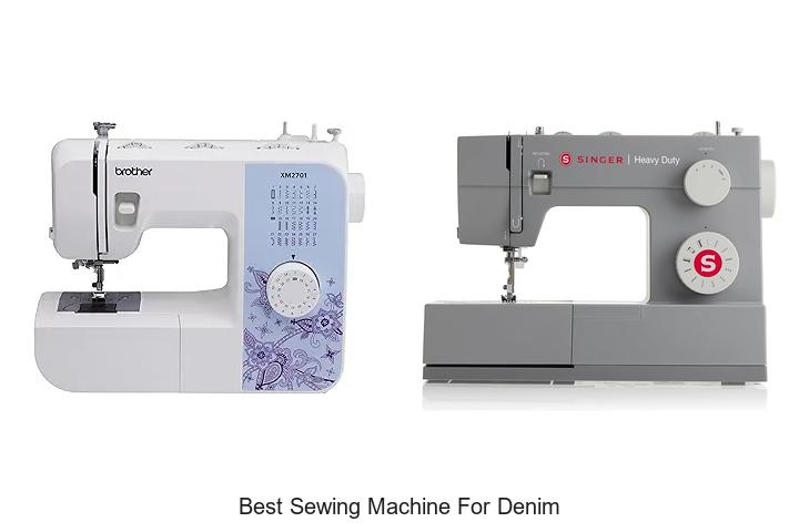 Best Sewing Machine For Denim: Top Picks You Can’t Miss!