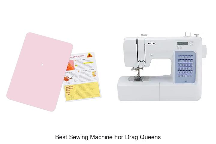 Top 12 Best Sewing Machine for Drag Queens You Need Now