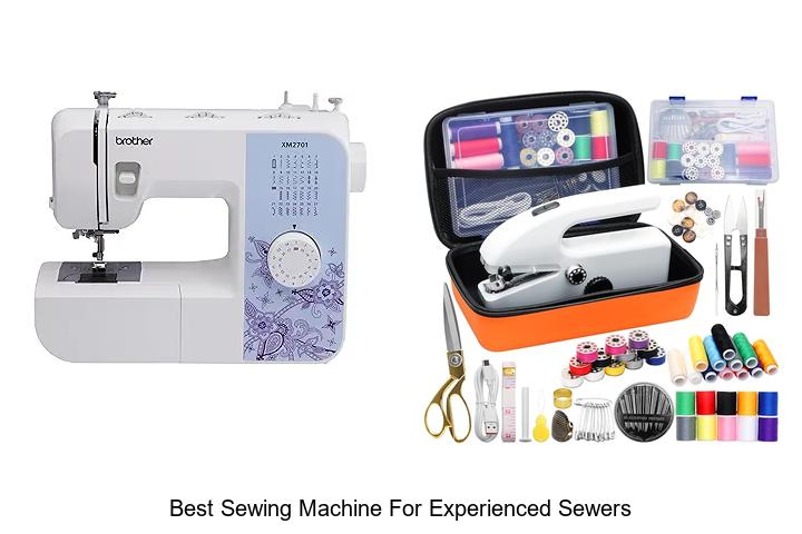 Top 12 Best Sewing Machine for Experienced Sewers Revealed!