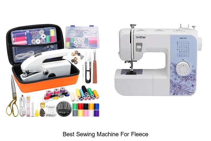 Top 12 Best Sewing Machine for Fleece You Can’t Miss!