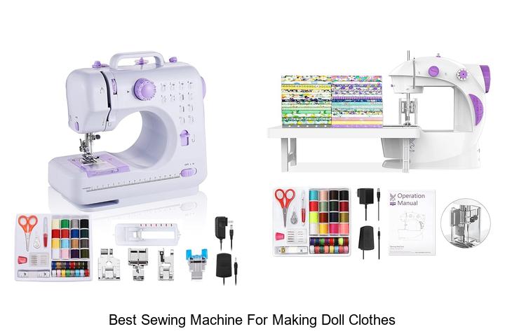 Top 12 Best Sewing Machine For Making Doll Clothes You Need