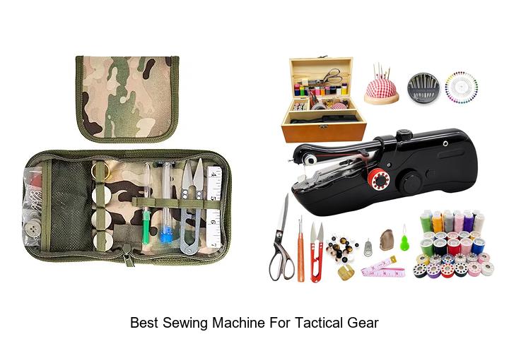 Top 12 Best Sewing Machine for Tactical Gear You Need Now