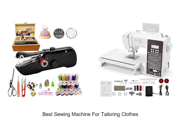 Top 12 Best Sewing Machine For Tailoring Clothes You Need!