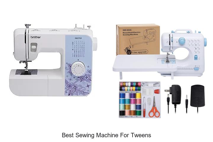 Top 12 Best Sewing Machine for Tweens You Can’t Miss!