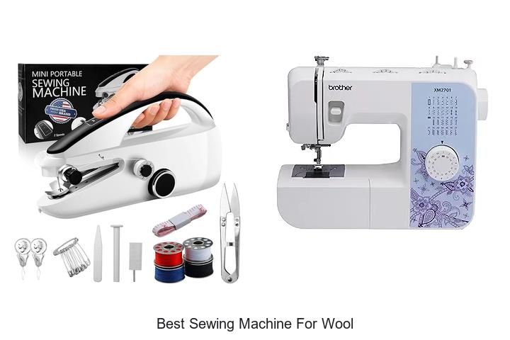 Top 12 Best Sewing Machine For Wool You Can’t Miss!