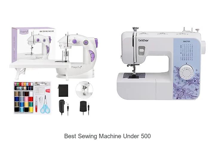 Top 12 Best Sewing Machine Under 500 You Can’t Miss!