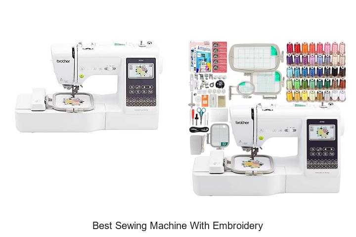Best Sewing Machine With Embroidery You Can’t Miss!
