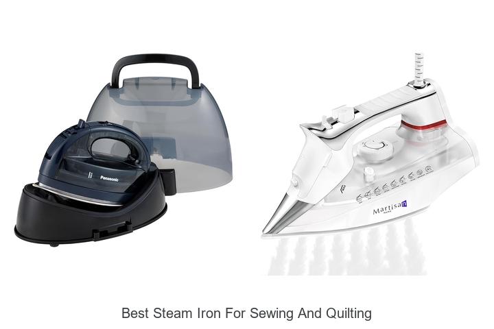 Top 12 Best Steam Iron for Sewing and Quilting Revealed!