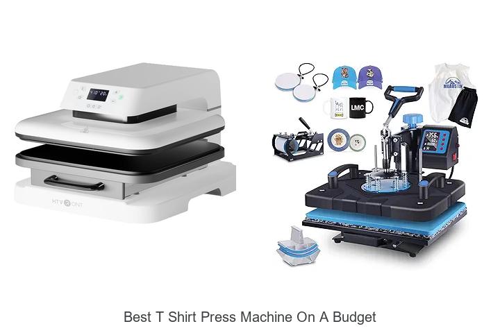 Top 12 Best T Shirt Press Machine On A Budget You Need Now