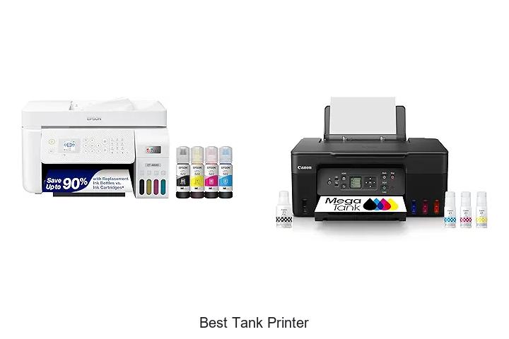 Top 12 Best Tank Printer That Will Blow Your Mind
