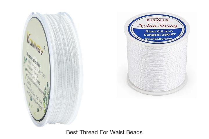 Top 12 Best Thread For Waist Beads That Lasts Forever!