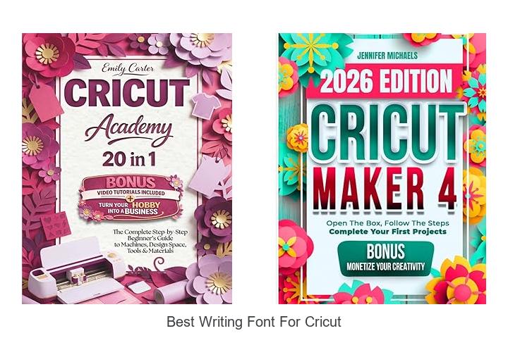 Top 12 Best Writing Font For Cricut That Will Amaze You