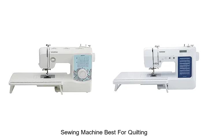 Top 12 Sewing Machine Best For Quilting You Can’t Miss!