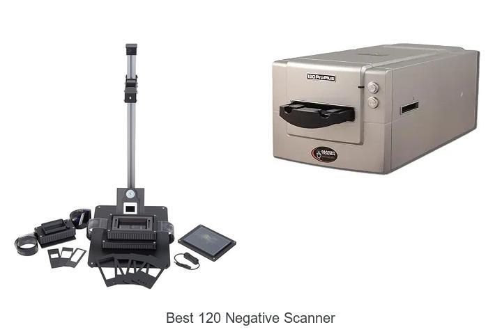 Top 12 Best 120 Negative Scanner That Will Blow Your Mind!