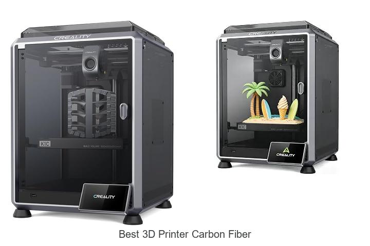 Top 12 Best 3D Printer Carbon Fiber That Will Blow Your Mind