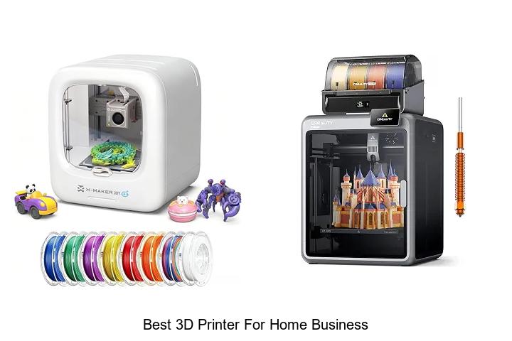 Top 12 Best 3D Printer for Home Business You Can’t Miss