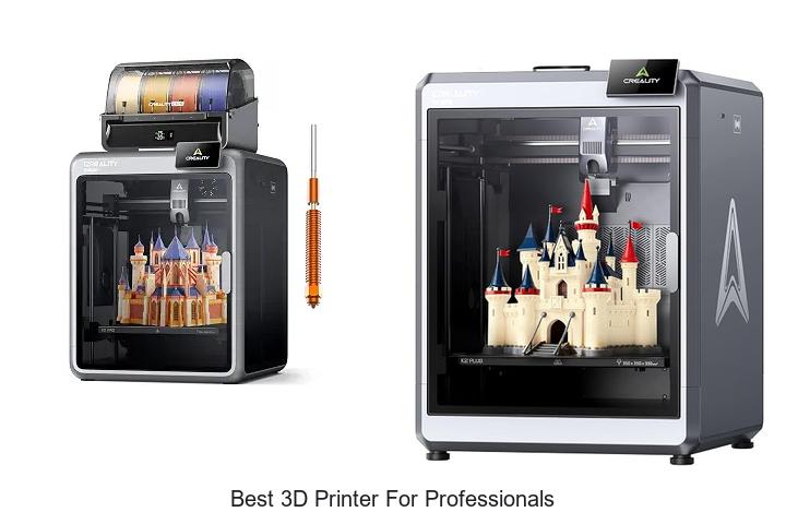 Top 12 Best 3D Printer for Professionals You Can’t Miss
