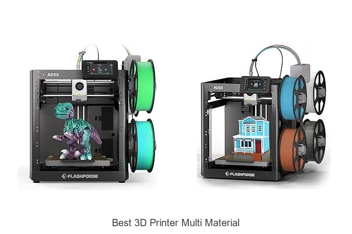 Top 12 Best 3D Printer Multi Material You Can’t Miss!