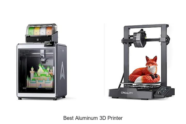 Top 12 Best Aluminum 3D Printer You Can’t Miss Today