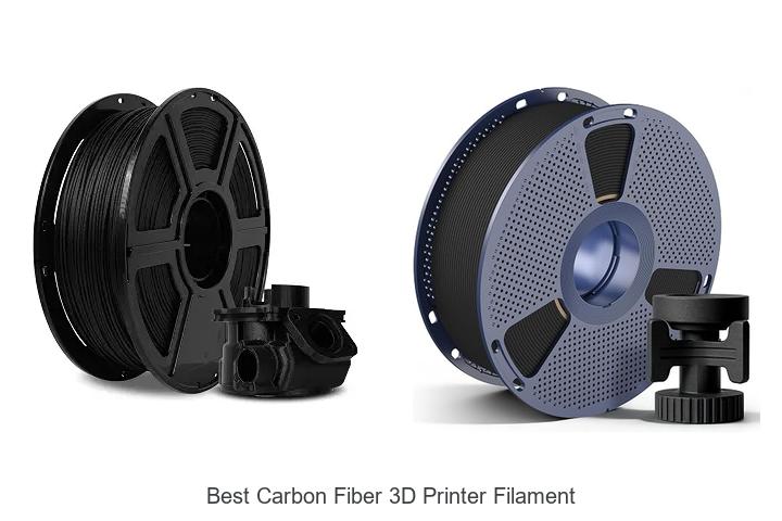 Top 12 Best Carbon Fiber 3D Printer Filament You Must Try