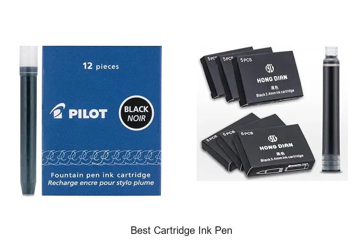 Top 12 Best Cartridge Ink Pen That Will Change Your Writing!