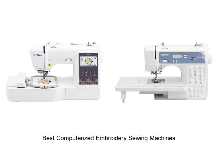 Top 12 Best Computerized Embroidery Sewing Machines Revealed!