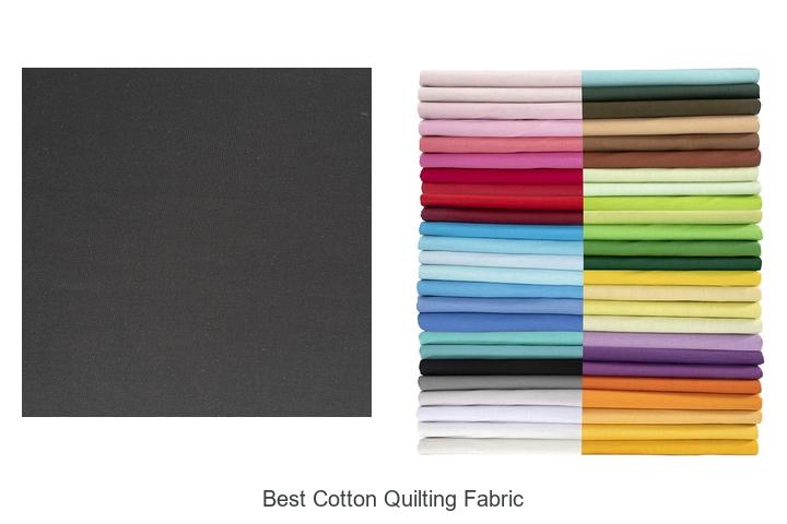 Top 12 Best Cotton Quilting Fabric You Can’t Miss Today