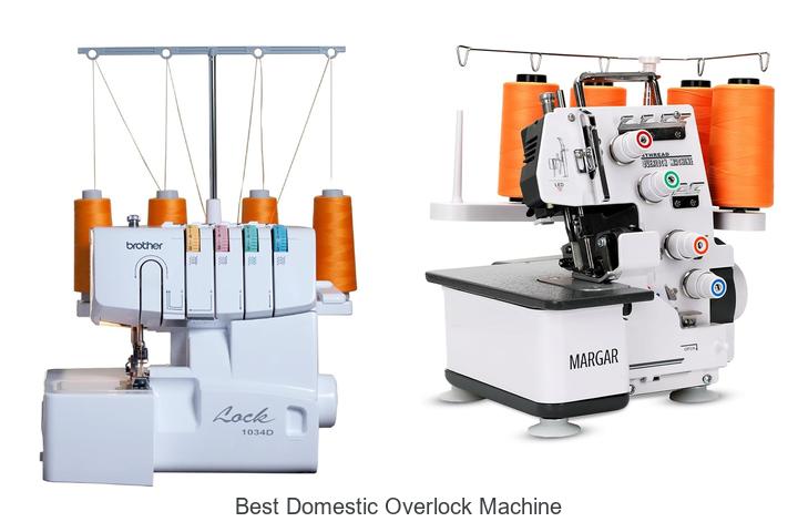 Top 12 Best Domestic Overlock Machine That Will Wow You!