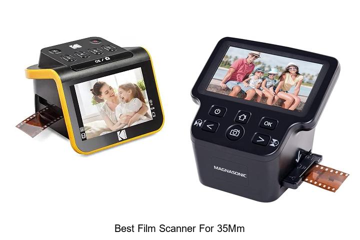 Top 12 Best Film Scanner For 35mm That Will Blow Your Mind
