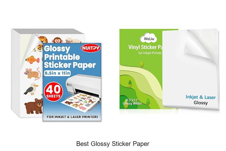Top 12 Best Glossy Sticker Paper That Will Blow Your Mind!