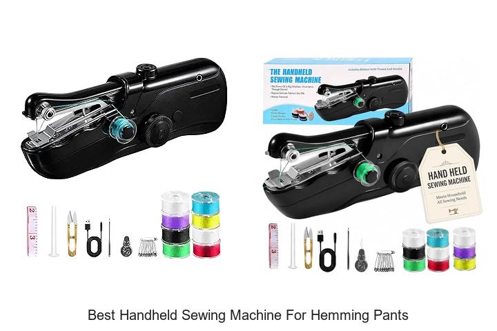 Top 12 Best Handheld Sewing Machine for Hemming Pants Now!