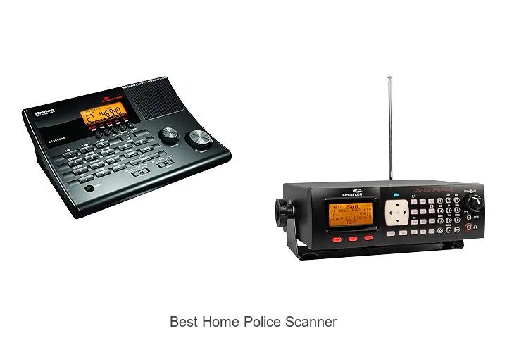 Top 12 Best Home Police Scanner That Will Blow Your Mind