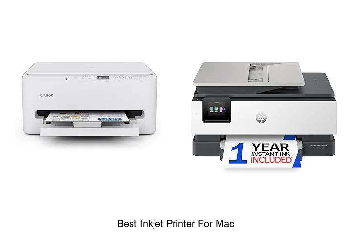 Top 12 Best Inkjet Printer For Mac You Can’t Miss!