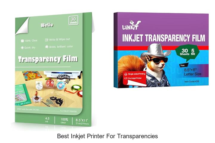 Top 12 Best Inkjet Printer for Transparencies You Need Now