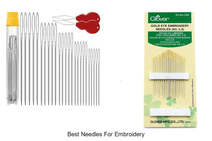 Top 12 Best Needles For Embroidery You Can’t Miss!