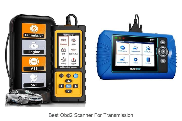 Top 12 Best OBD2 Scanner for Transmission You Need Now