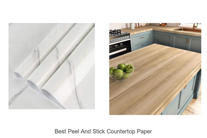 Top 12 Best Peel And Stick Countertop Paper You Need Now!