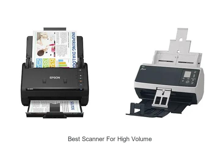 Top 12 Best Scanner For High Volume You Can’t Miss!
