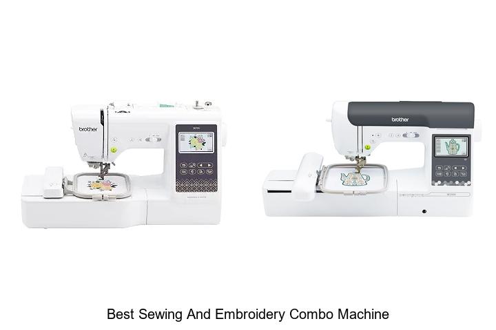 Top 12 Best Sewing and Embroidery Combo Machine Unveiled!