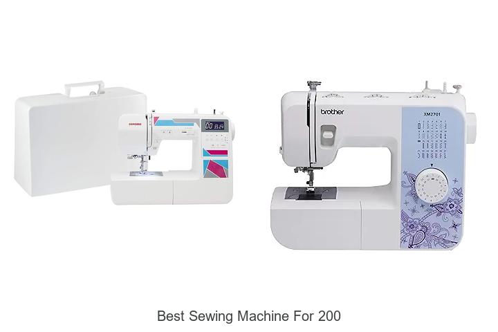 Top 12 Best Sewing Machine For 200 That Will Blow You Away