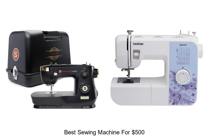 Top 12 Best Sewing Machine for $500 You Can’t Miss!