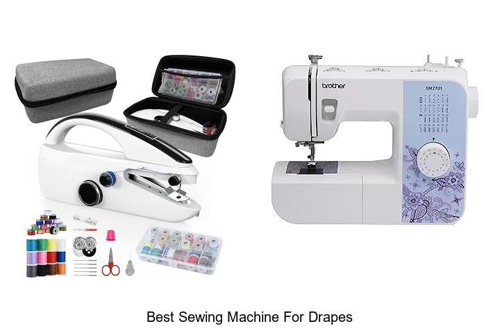 Top 12 Best Sewing Machine for Drapes That Will Amaze You