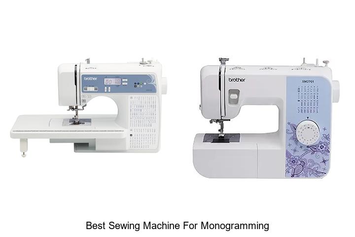 Top 12 Best Sewing Machine for Monogramming You Need Now