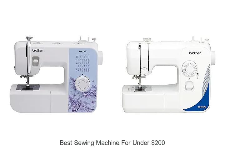 Top 12 Best Sewing Machine For Under $200 You Need Now