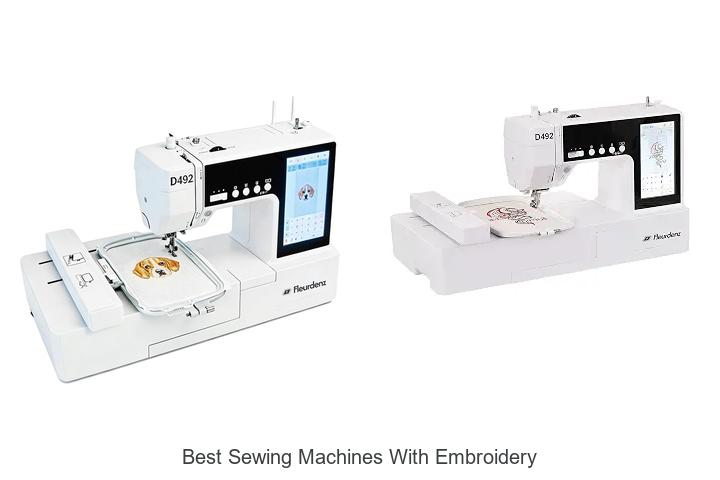 Top 12 Best Sewing Machines With Embroidery You Need Now