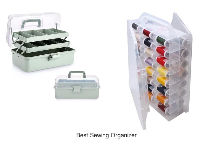 Top 12 Best Sewing Organizer That Will Change Your Crafting