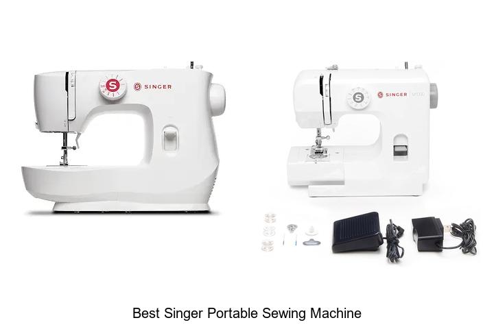 Top 12 Best Singer Portable Sewing Machine You Need Now!
