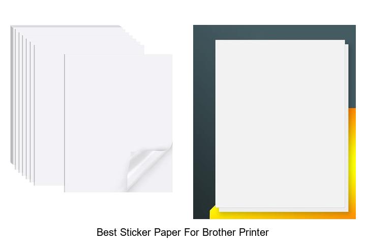 Top 12 Best Sticker Paper for Brother Printer You Need Now